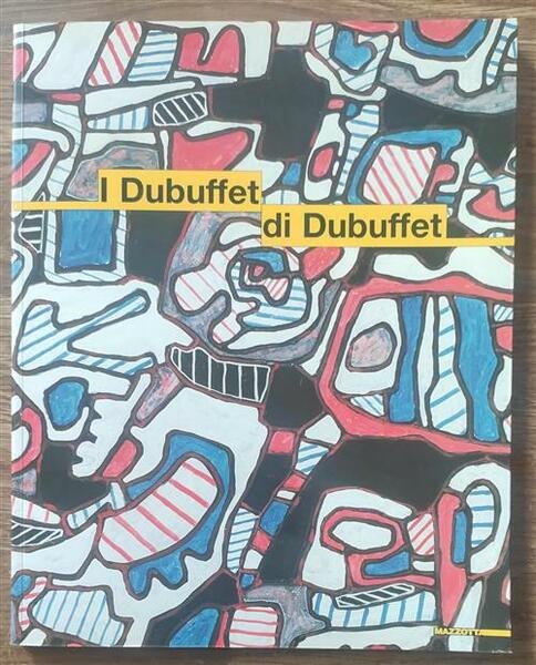 I Dubuffet Di Dubuffet. Opere Della Donazione Dubuffet Al Musee …