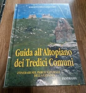 Guida All'altopiano Dei Tredici Comuni Itinerari Nel Parco Naturale Della …