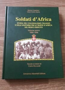 Soldati D'africa. Storia Del Colonialismo Italiano E Delle Uniformi. Volume … | Immagine principale