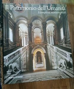 Il Patrimonio Dell'umanit‡ I Complessi Monumentali Banca Intesa