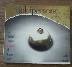 Dolci Persone Fabrizio Mangoni, Mimmo Jodice Guida Editori 1986