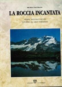 La Roccia Incantata Michele Vacchiano Il Capitello 1992