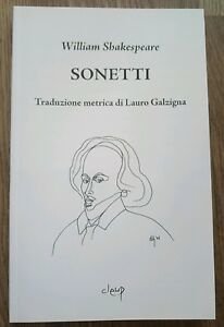 William Shakespeare. Sonetti Lauro Galzigna Cleup 2006