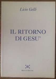 Il Ritorno Di Gesù Di Licio Gelli Rebellato Editore | Immagine principale