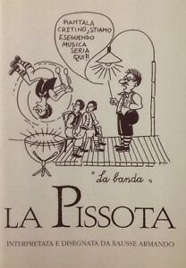 La Pissota Interpretata E Disegnata Da Rausse Armando