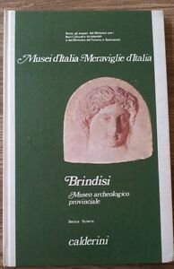 Musei D Italia Meraviglie D Italia Brindisi
