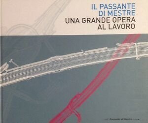 Il Passante Di Mestre Una Grande Opera Al Lavoro Regione … | Immagine principale