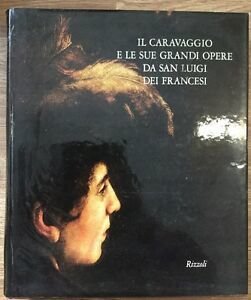Il Caravaggio E Le Sue Grandi Opere Da San Luigi Dei Francesi