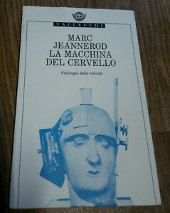 Marc Jeannerod La Macchina Del Cervello Vallecchi | Immagine Gallery 2