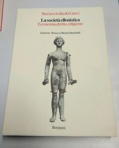 La Societ‡ Ellenistica Economia, Diritto, Religione Bompiani