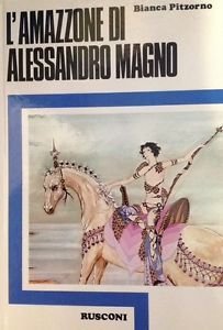 L'amazzone Di Alessandro Magno