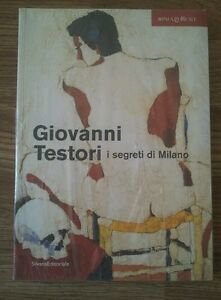 Giovanni Testori I Segreti Di Milano Nd Palazzo Reale