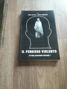 Il Pensiero Violento Vera Slepoj Silvia Uguzzoni Ettore Gasperini Editore …