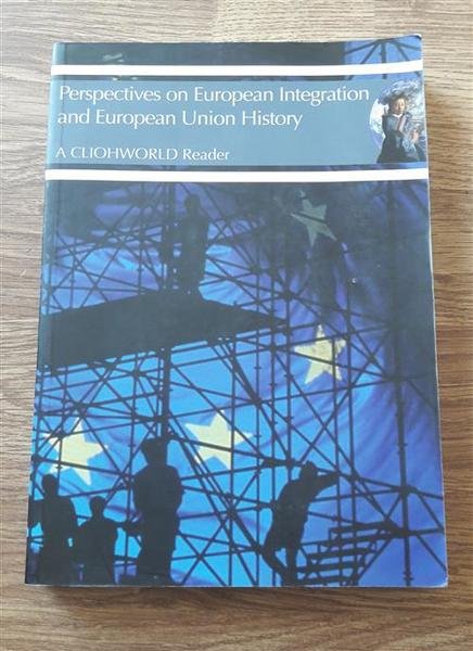 Perspectives On European Integration And European Union History