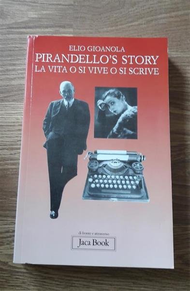 Pirandello's Story. La Vita O Si Vive O Si Scrive | Immagine principale