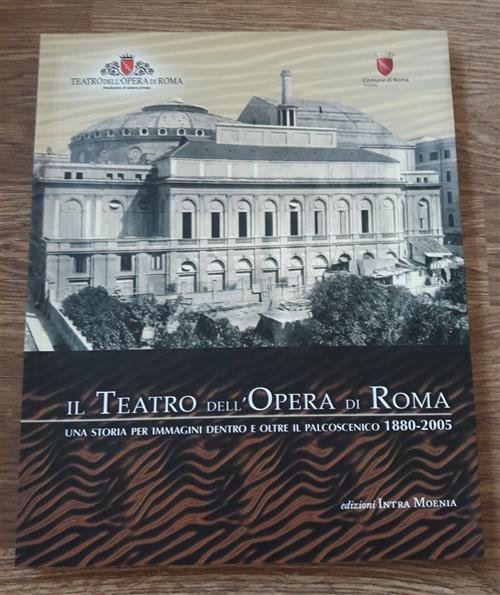 Il Teatro Dell'opera Di Roma. Una Storia Per Immagini Dentro …