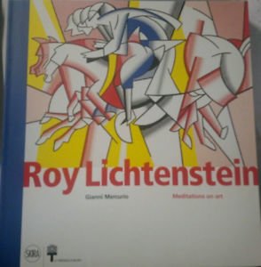 Roy Lichtenstein. Meditations On Art