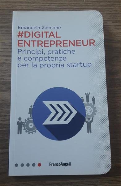 Digital Entrepreneur. Principi, Pratiche E Competenze Per La Propria Startup | Immagine principale
