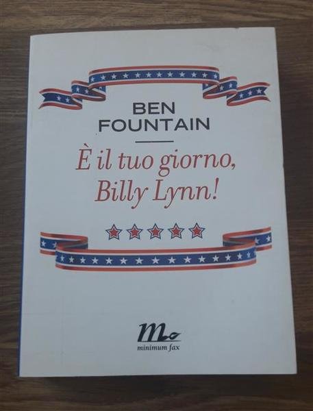 E Il Tuo Giorno, Billy Lynn!