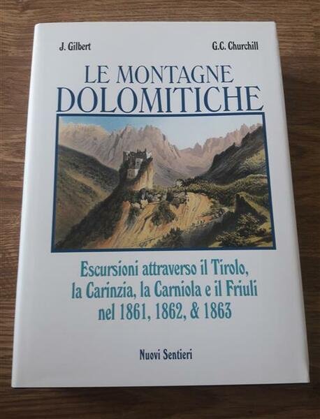 Le Montagne Dolomitiche. Escursioni Attraverso Il Tirolo, La Carinzia, La …