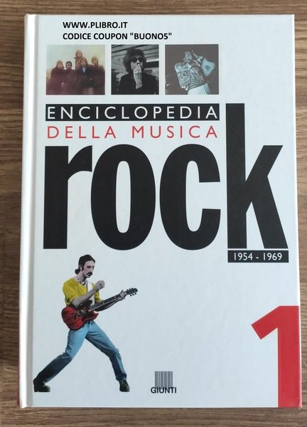 Enciclopedia Della Musica Rock. Vol. 1: 1954-1969