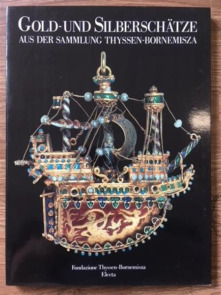 Gold Und Silberschatze Aus Der Sammlung Thyssen Bornemisza | Immagine principale