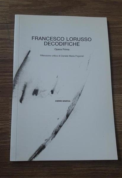 Francesco Lorusso Decodifiche Opera Prima | Immagine principale