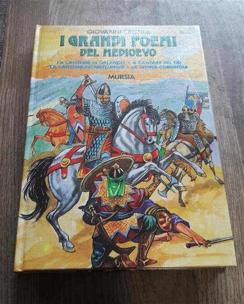 I Grandi Poemi Del Medioevo Orlando Cid Nibelunghi Divina Commedia