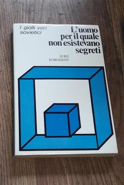 L'uomo Per Il Quale Non Esistevano Segreti Jurij Korolkov Fer …