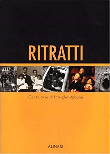 Ritratti Cento Anni Di Famiglie Italiane | Immagine principale