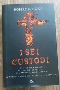 I Sei Custodi Robert Browne Nord 2012