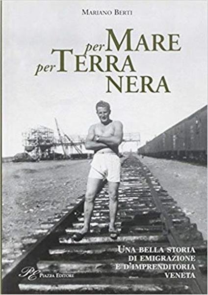 Per Mare Per Terra Nera. Una Bella Storia Di Emigrazione … | Immagine principale
