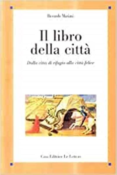 Il Libro Della Citta. Dalla Citta Di Rifugio Alla Citta … | Immagine principale