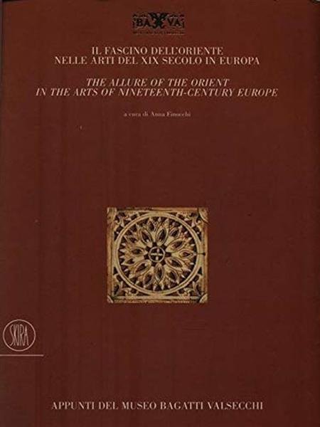 Il Fascino Dell'oriente Nelle Arti Del Xix Secolo In Europa