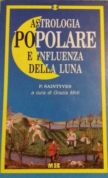 Astrologia Popolare E Influenza Della Luna