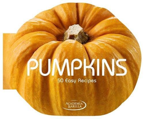 Pumpkins. 50 Easy Recipes