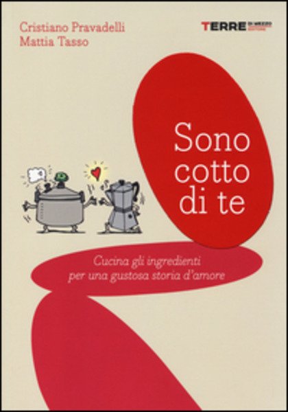 Sono Cotto Di Te | Immagine principale