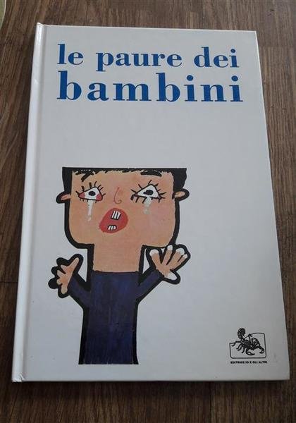 Le Paure Dei Bambini Vari Nuova Io E Gli Altri …