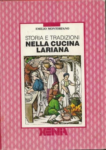 Storia E Tradizioni Nella Cucina Lariana