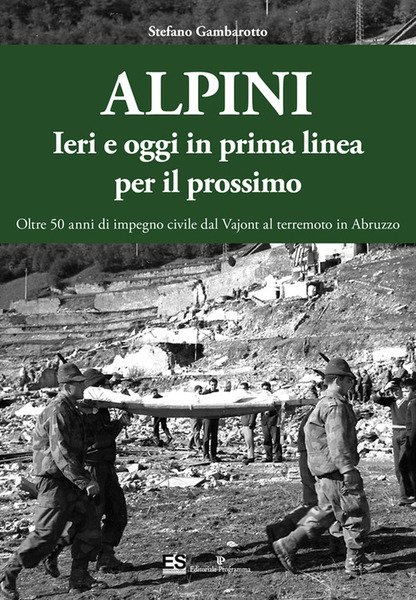 Alpini. Ieri E Oggi In Prima Linea Per Il Prossimo. … | Immagine principale