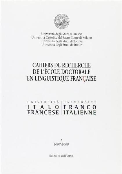 Cahiers Du Recherche De L'Ëcole Doctorale En Linguistque Francais Edizioni …