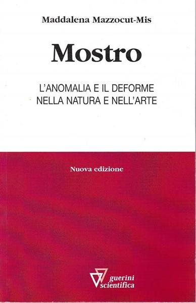 Mostro. L'anomalia E Il Deforme Nella Natura E Nell'arte | Immagine principale
