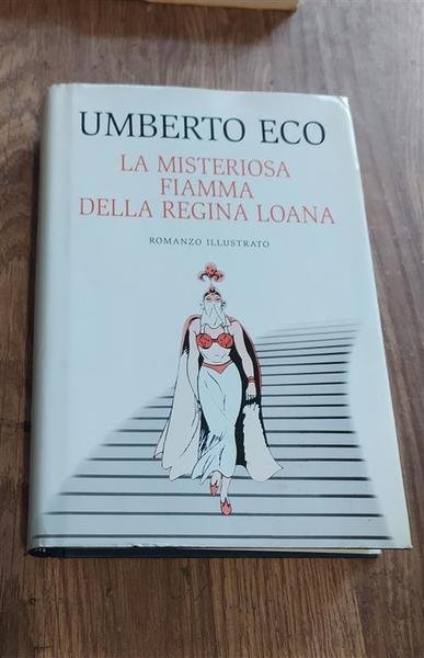 La Misteriosa Fiamma Della Regina Loana Umberto Eco Mondadori 2004