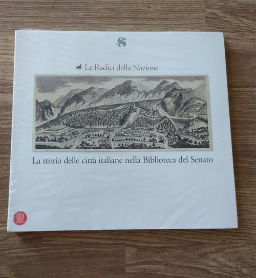 Radici Della Nazione La Storia Delle Citt‡ Nd Skira 2004