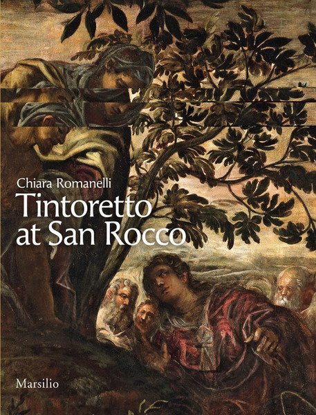 Tintoretto A San Rocco. Ediz. Illustrata