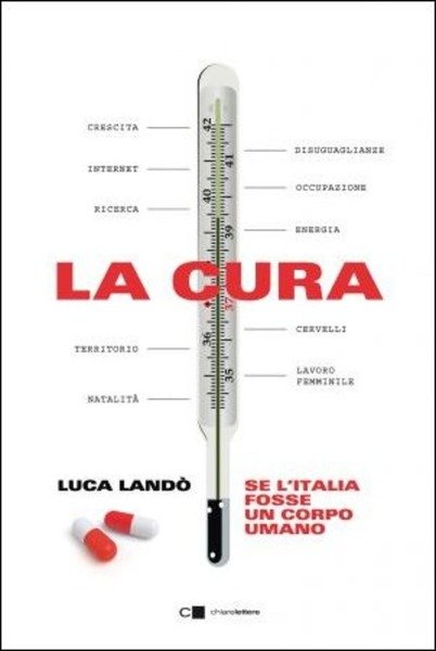 La Cura. Se L'italia Fosse Un Corpo Umano