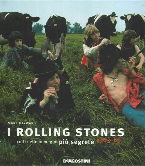 I Rolling Stones Colti Nelle Immagini Piu Segrete 1963 69 | Immagine principale