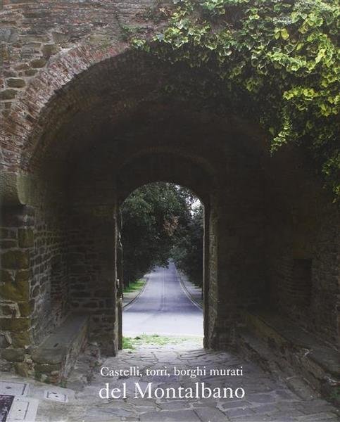 Castelli, Torri, Borghi Murati Del Montalbano