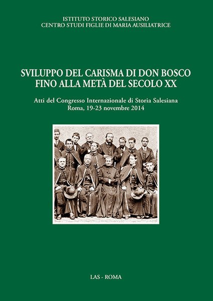 Sviluppo Del Carisma Di Don Bosco Fino Alla Metà Del …