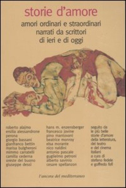 Storie D'amore Amori Ordinari E Straordinari Narrati Da Scrittori Di … | Immagine Gallery 1